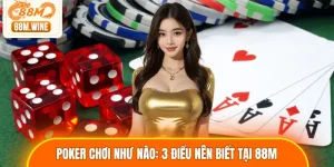 Poker chơi như nào